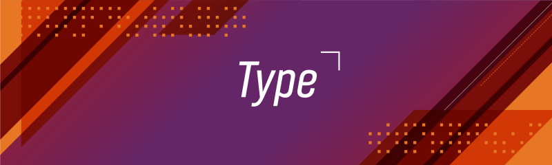 The words "Type" on a colorful background.